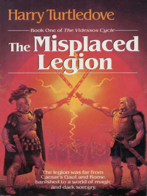 Title details for The Misplaced Legion by Harry Turtledove - Available